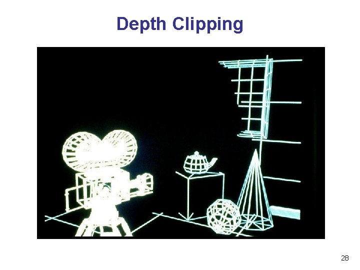 Depth Clipping 28 