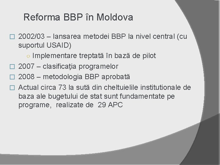 Reforma BBP în Moldova 2002/03 – lansarea metodei BBP la nivel central (cu suportul