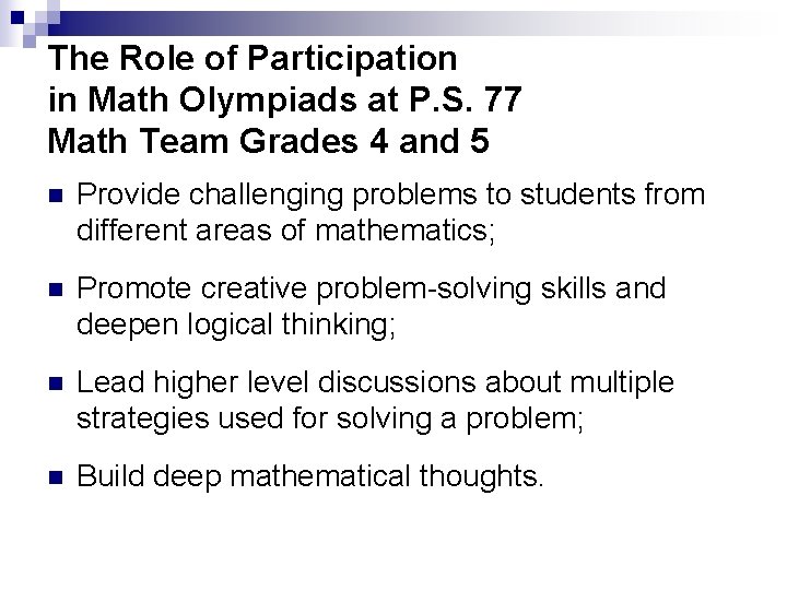 The Role of Participation in Math Olympiads at P. S. 77 Math Team Grades