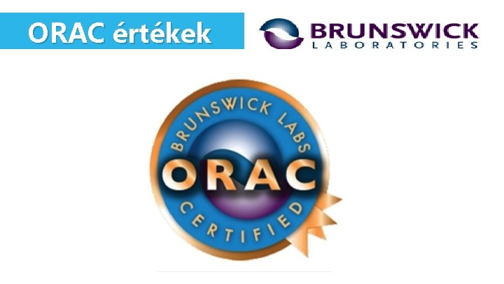 ORAC értékek 201. 200 241. 900 micromole TE / 100 g 