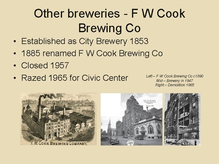 Other breweries - F W Cook Brewing Co • • Established as City Brewery