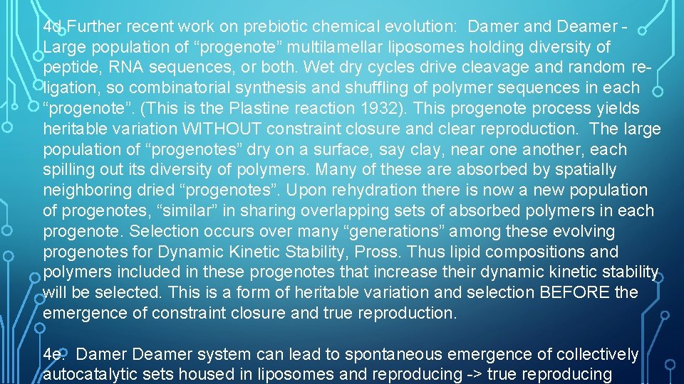 4 d Further recent work on prebiotic chemical evolution: Damer and Deamer - Large