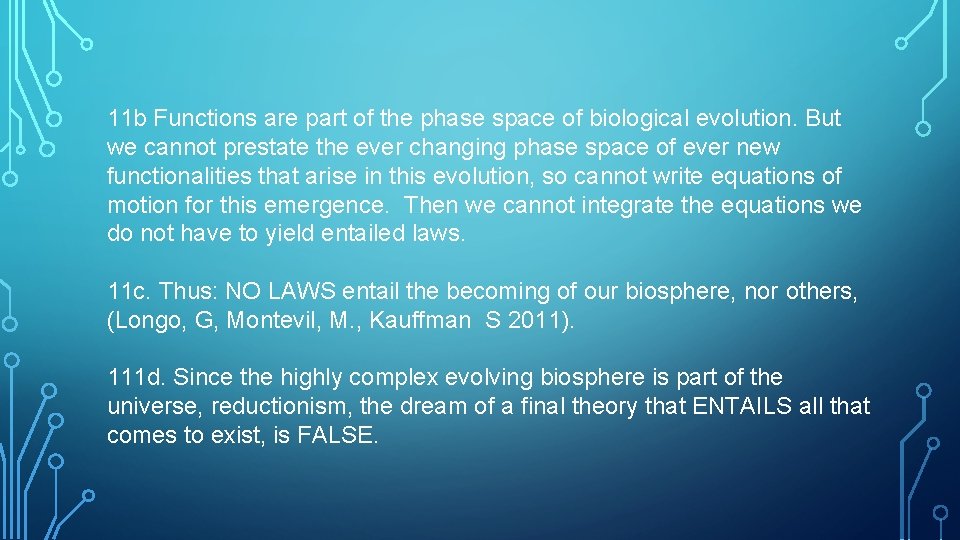 11 b Functions are part of the phase space of biological evolution. But we