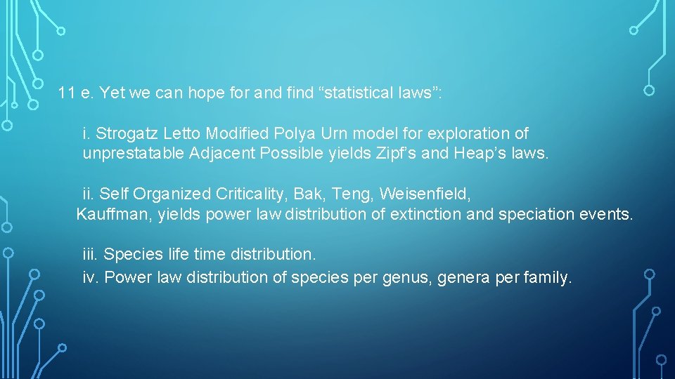 11 e. Yet we can hope for and find “statistical laws”: i. Strogatz Letto