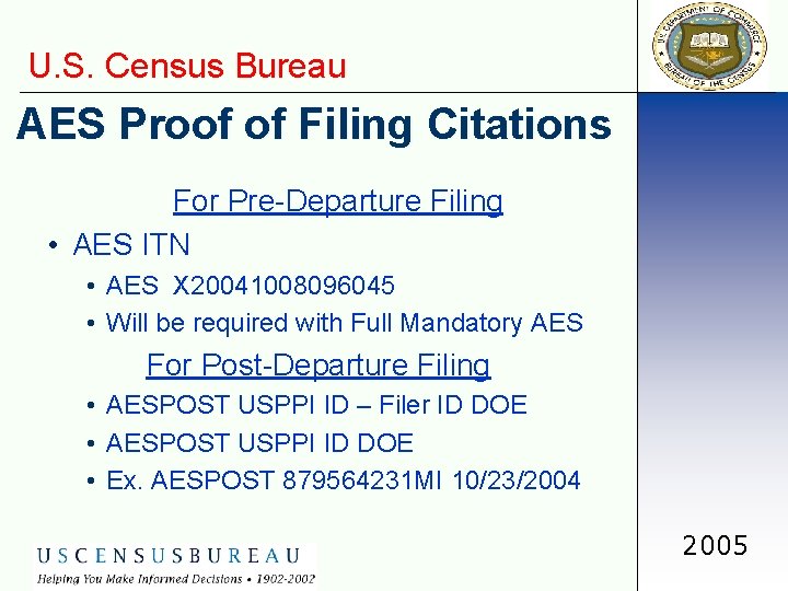 U. S. Census Bureau AES Proof of Filing Citations For Pre-Departure Filing • AES