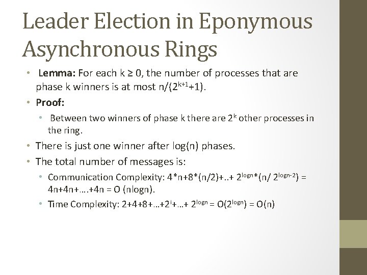 Leader Election in Eponymous Asynchronous Rings • Lemma: For each k ≥ 0, the