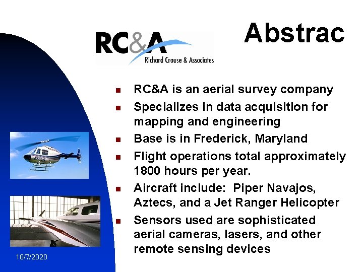 t n n n 10/7/2020 Abstrac RC&A is an aerial survey company Specializes in