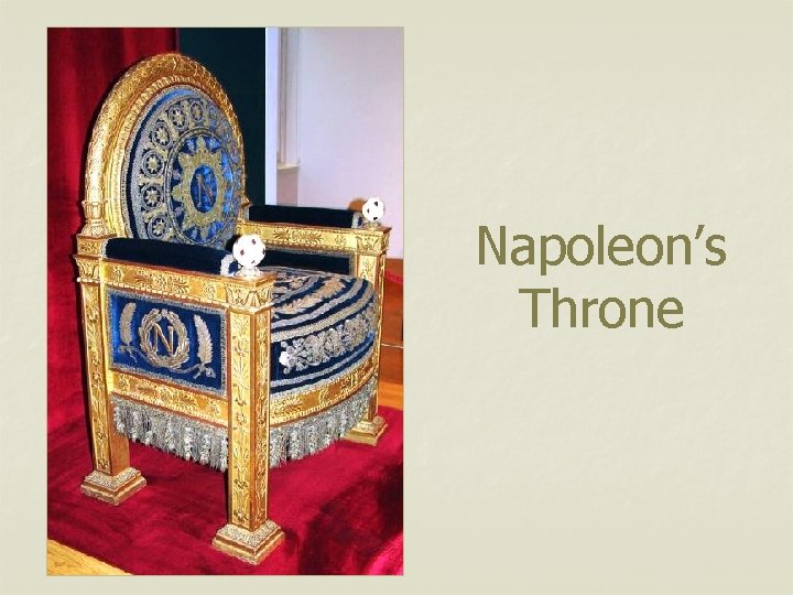 Napoleon’s Throne 