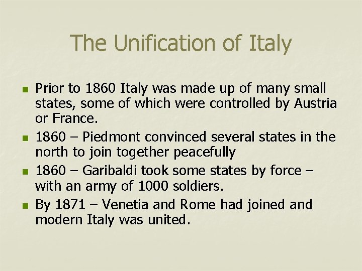 The Unification of Italy n n Prior to 1860 Italy was made up of
