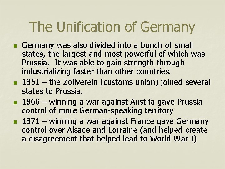 The Unification of Germany n n Germany was also divided into a bunch of