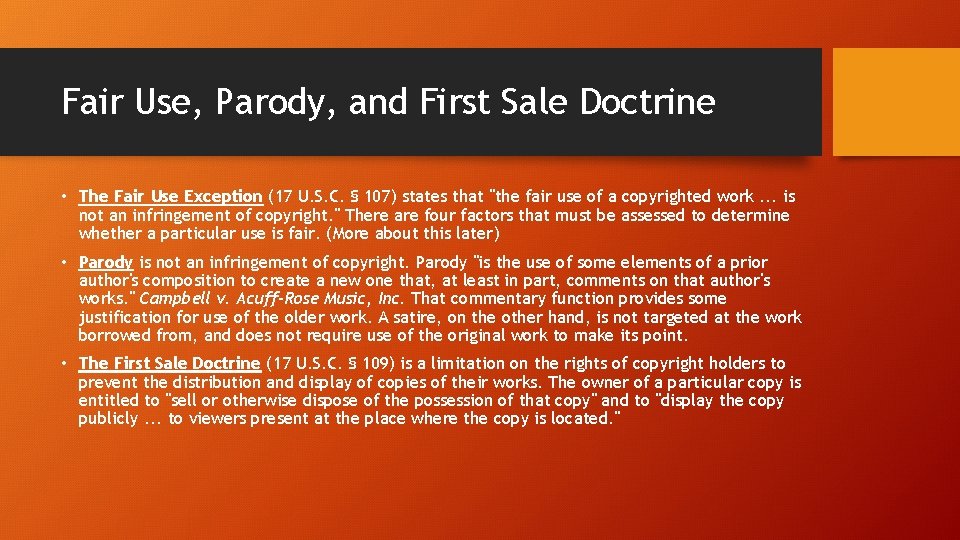 Fair Use, Parody, and First Sale Doctrine • The Fair Use Exception (17 U.