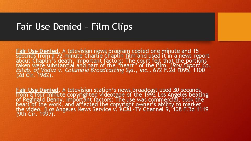 Fair Use Denied – Film Clips Fair Use Denied. A television news program copied