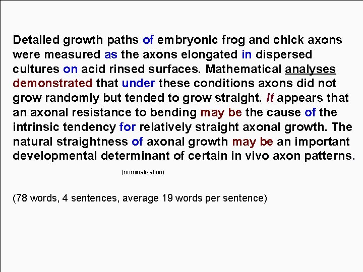 Detailed growth paths of embryonic frog and chick axons Informative were measured as Abstract