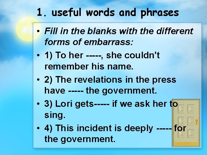 1. useful words and phrases • Fill in the blanks with the different forms
