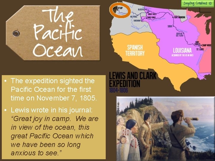  • The expedition sighted the Pacific Ocean for the first time on November