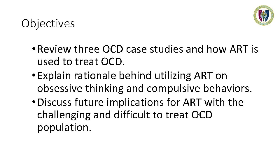Objectives • Review three OCD case studies and how ART is used to treat