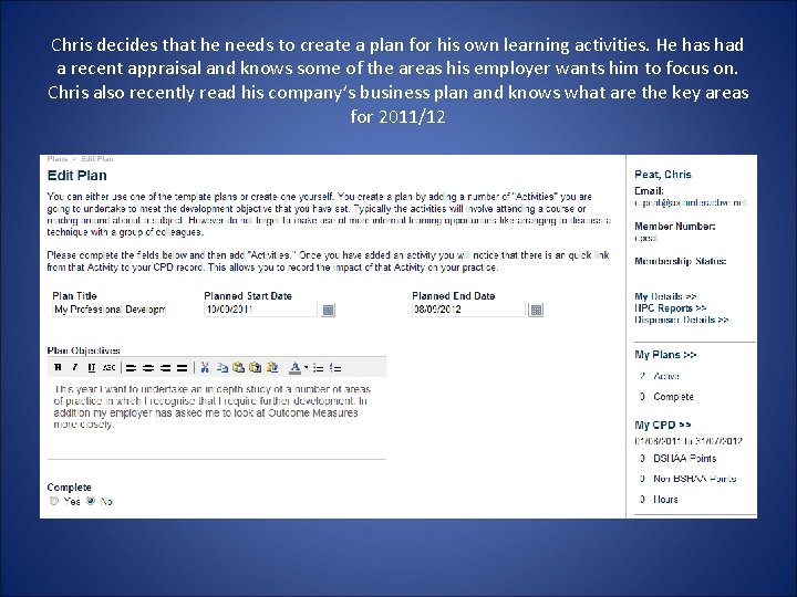 Chris decides that he needs to create a plan for his own learning activities.