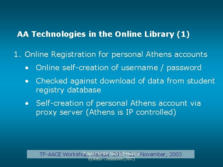 AA Technologies in the Online Library (1) 1. Online Registration for personal Athens accounts