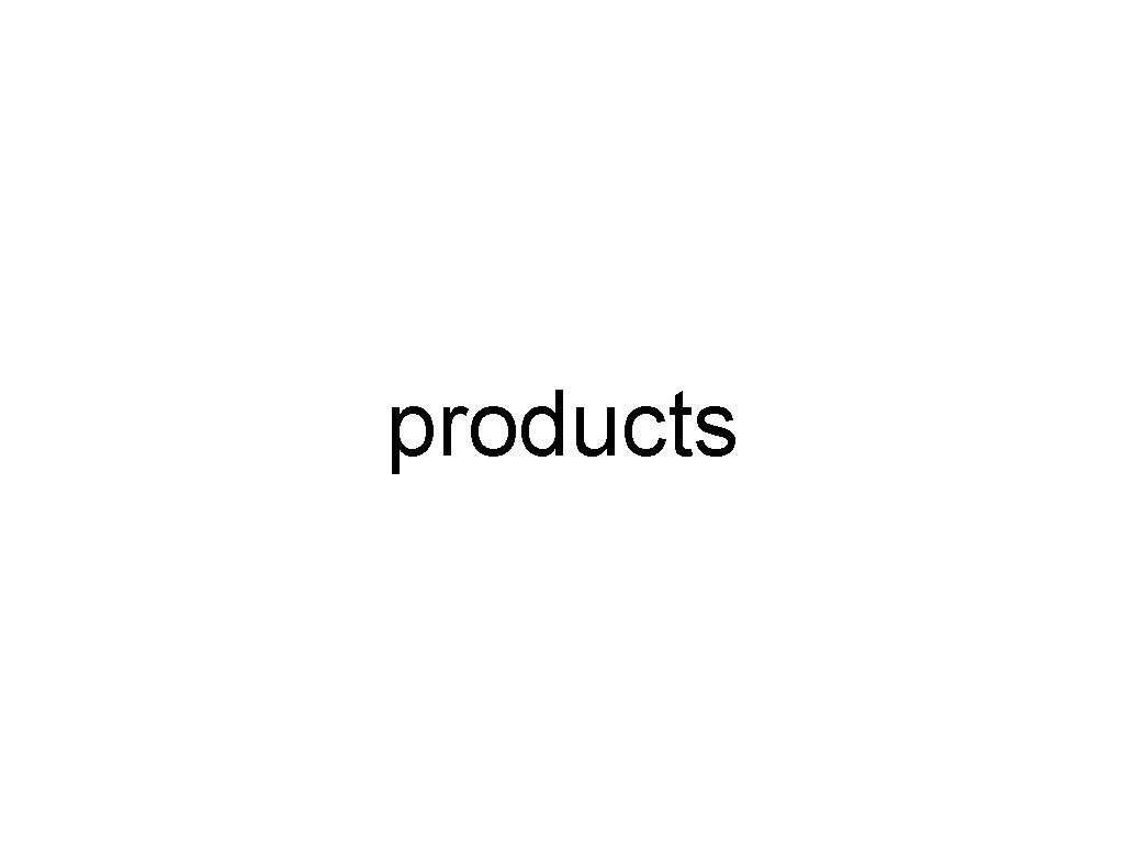 products 