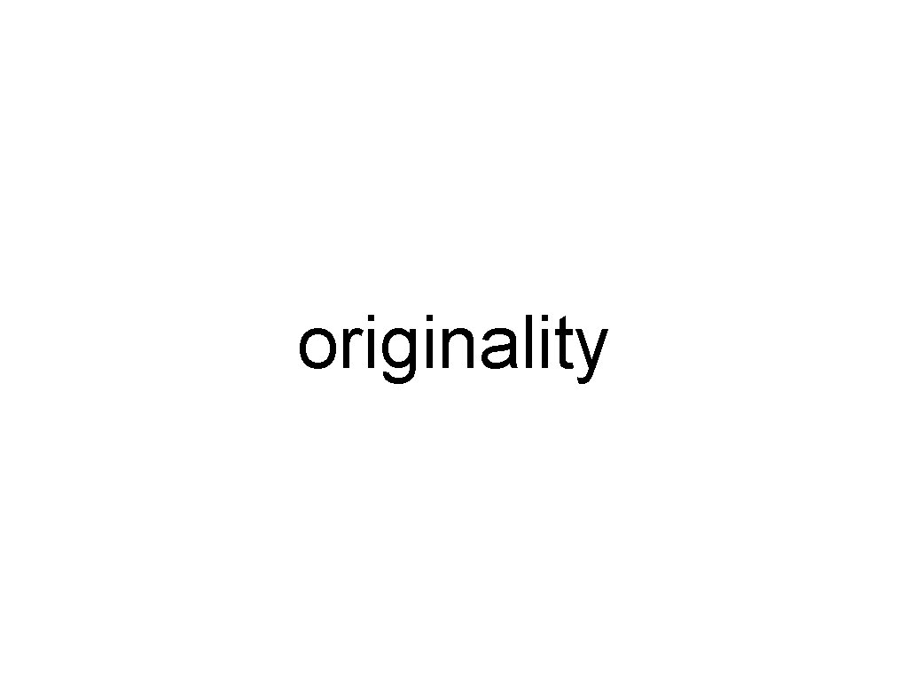 originality 