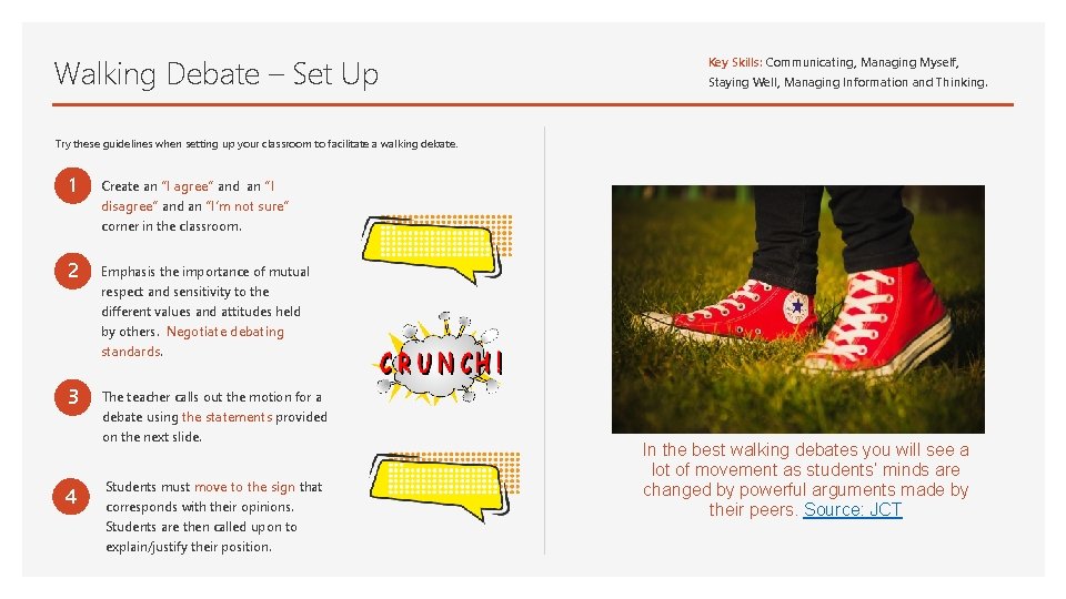 Walking Debate – Set Up Key Skills: Communicating, Managing Myself, Staying Well, Managing Information