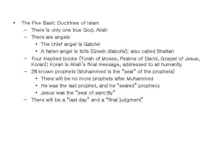  • The Five Basic Doctrines of Islam – There is only one true