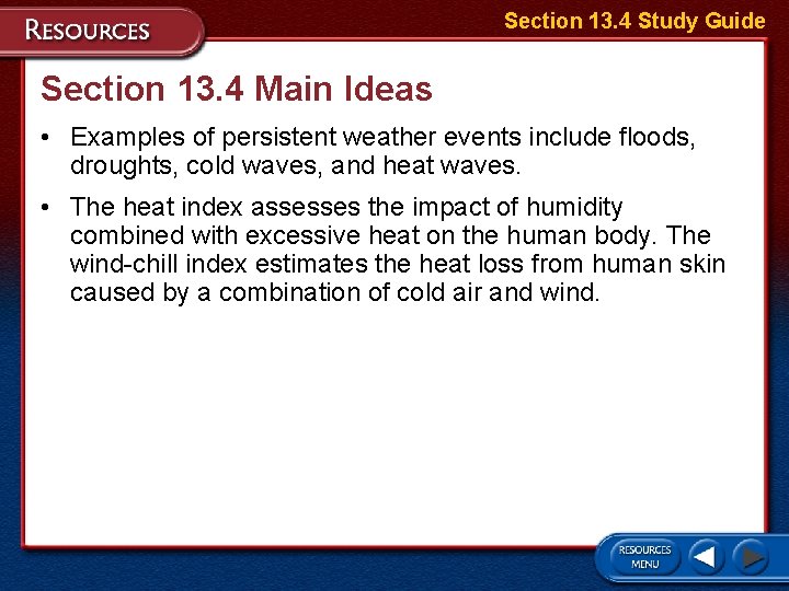 Section 13. 4 Study Guide Section 13. 4 Main Ideas • Examples of persistent