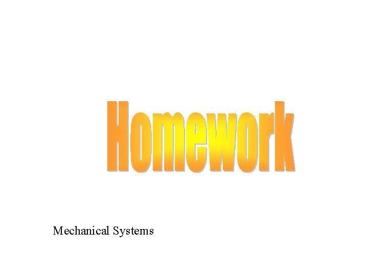 Mechanical Systems 
