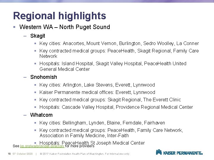 Regional highlights § Western WA – North Puget Sound – Skagit § Key cities: