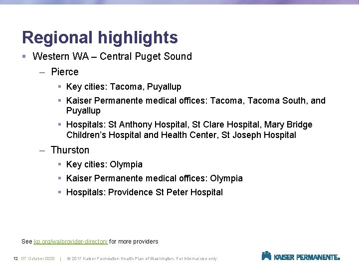 Regional highlights § Western WA – Central Puget Sound – Pierce § Key cities: