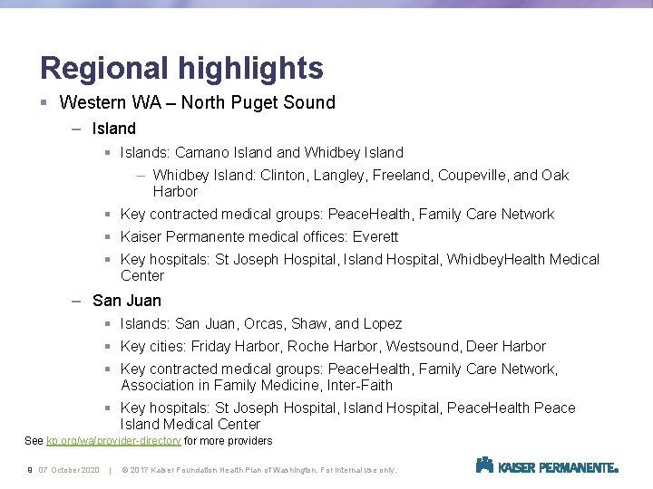 Regional highlights § Western WA – North Puget Sound – Island § Islands: Camano