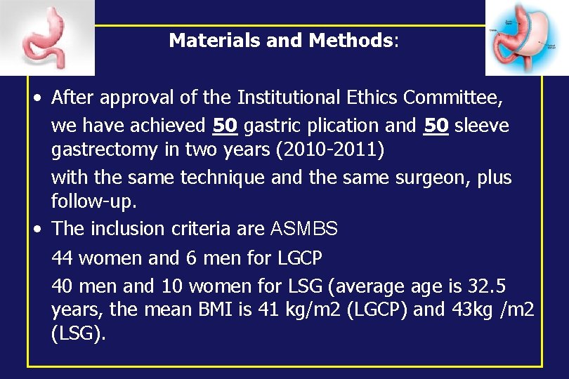 Materials and Methods: • After approval of the Institutional Ethics Committee, we have achieved