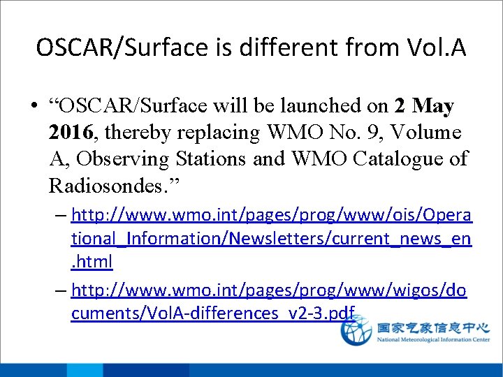 OSCAR/Surface is different from Vol. A • “OSCAR/Surface will be launched on 2 May