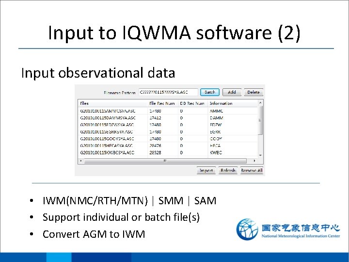 Input to IQWMA software (2) Input observational data • IWM(NMC/RTH/MTN) | SMM | SAM