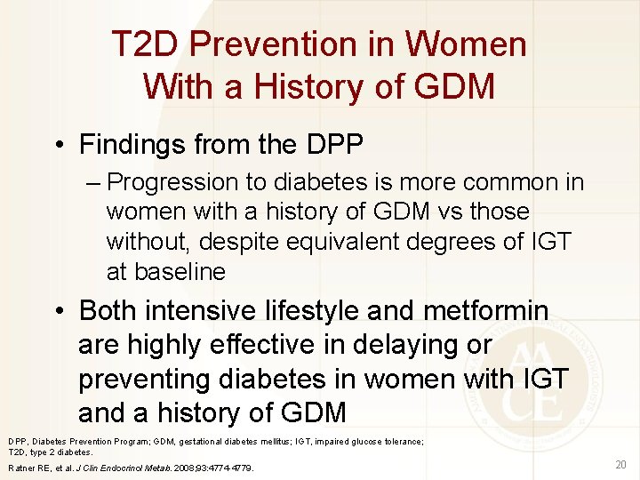 T 2 D Prevention in Women With a History of GDM • Findings from