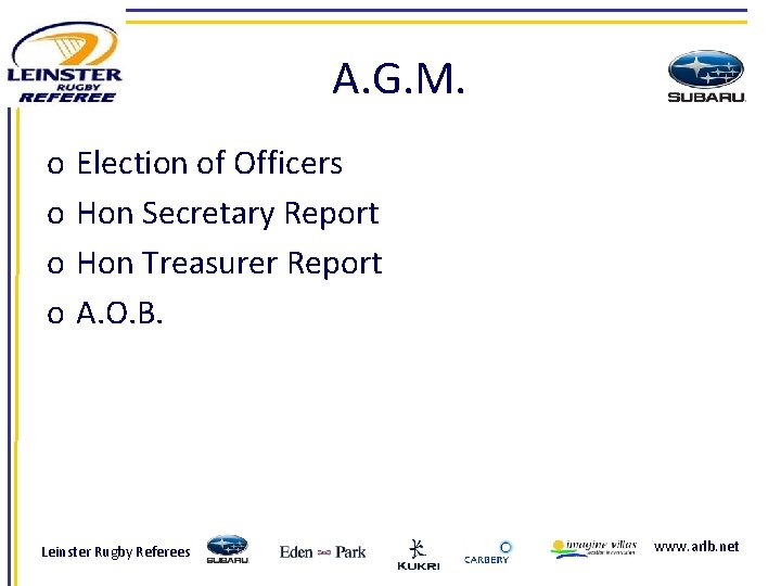 A. G. M. o o Election of Officers Hon Secretary Report Hon Treasurer Report
