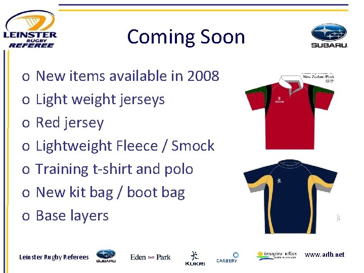 Coming Soon o o o o New items available in 2008 Light weight jerseys