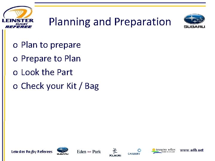 Planning and Preparation o o Plan to prepare Prepare to Plan Look the Part
