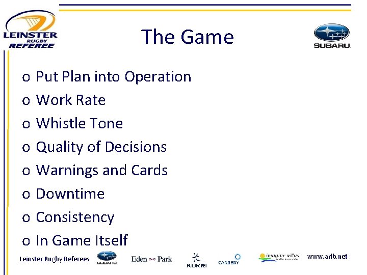 The Game o o o o Put Plan into Operation Work Rate Whistle Tone