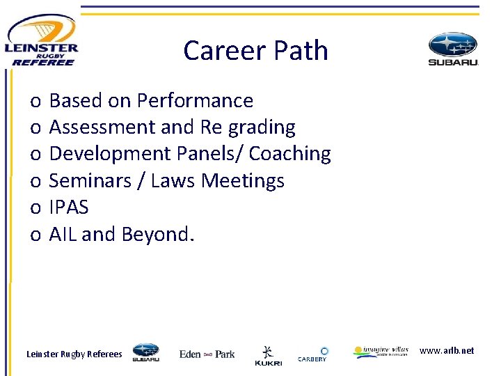 Career Path o o o Based on Performance Assessment and Re grading Development Panels/