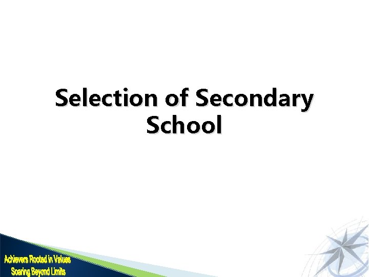 Selection of Secondary School 