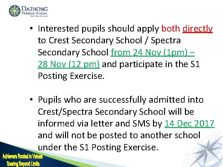  • Interested pupils should apply both directly to Crest Secondary School / Spectra