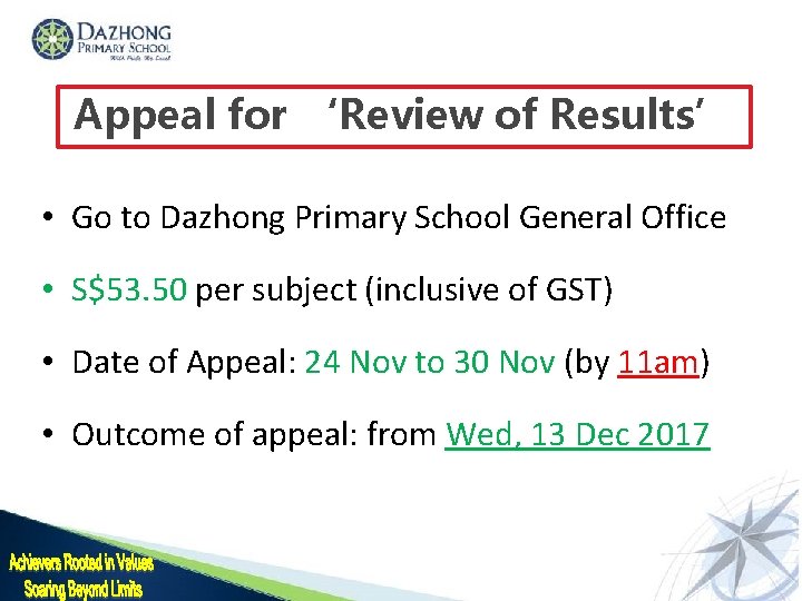 Appeal for ‘Review of Results’ • Go to Dazhong Primary School General Office •