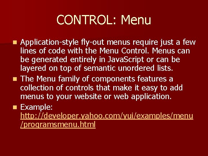 CONTROL: Menu Application-style fly-out menus require just a few lines of code with the