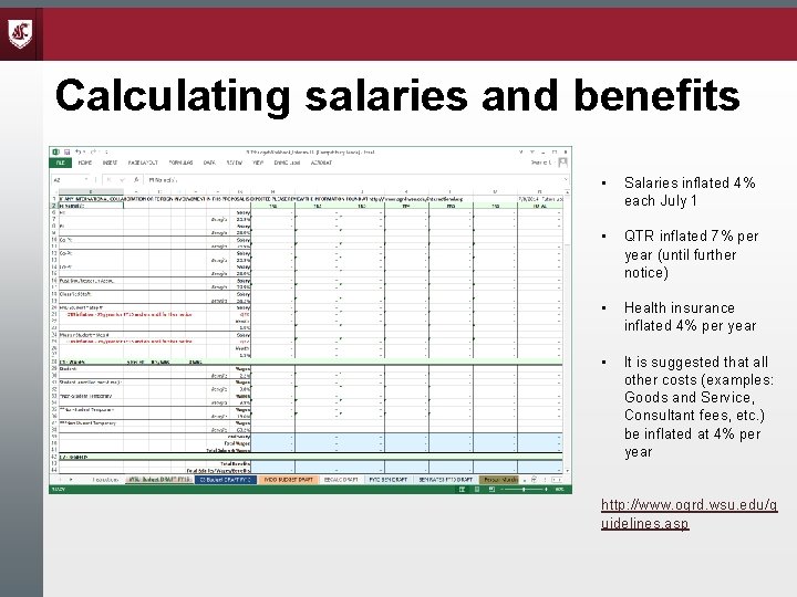 Calculating salaries and benefits • Salaries inflated 4% each July 1 • QTR inflated