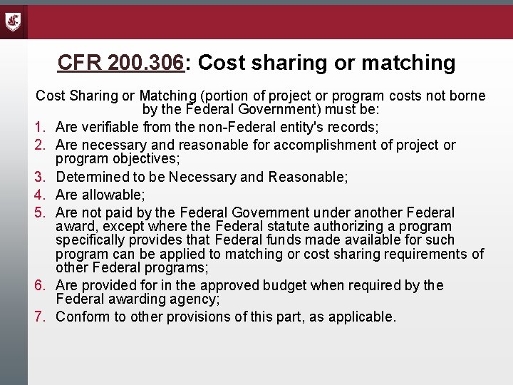 CFR 200. 306: Cost sharing or matching Cost Sharing or Matching (portion of project