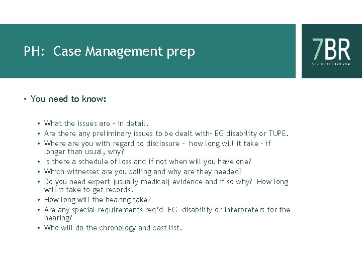 PH: Case Management prep • You need to know: • What the issues are