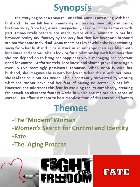 Synopsis The story begins at a concert – one that Anna is attending with
