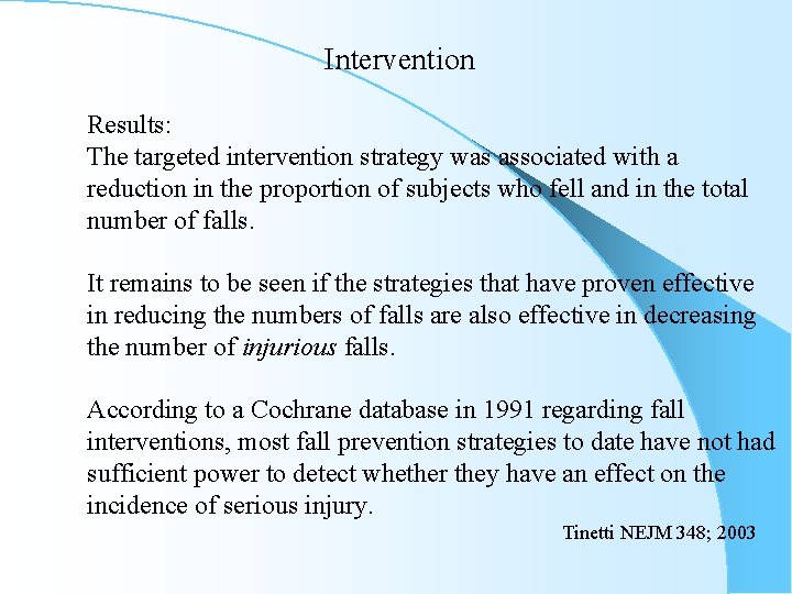 Intervention Results: The targeted intervention strategy was associated with a reduction in the proportion
