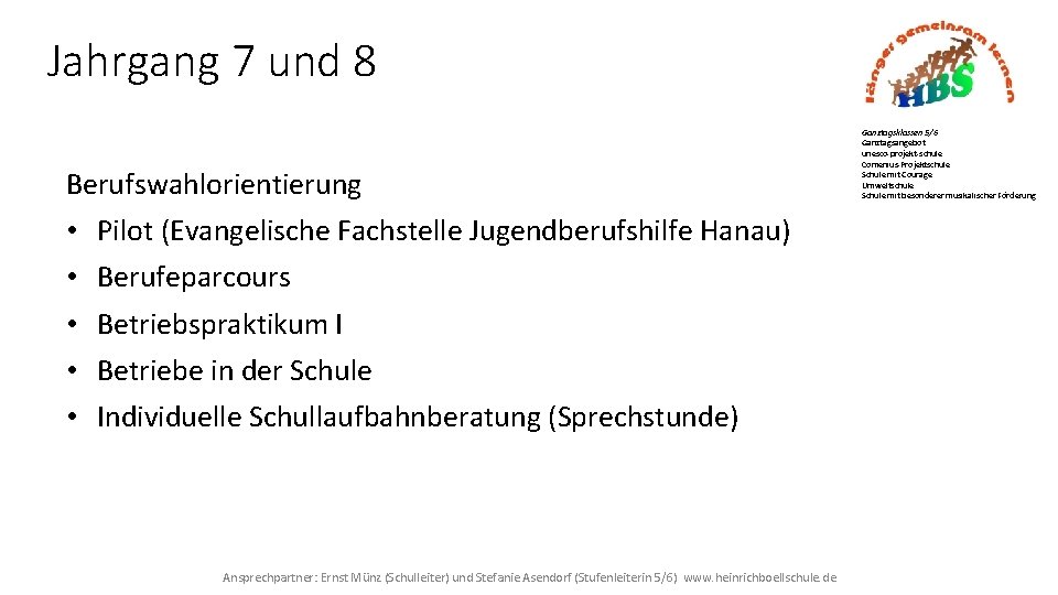 Jahrgang 7 und 8 Berufswahlorientierung • • • Pilot (Evangelische Fachstelle Jugendberufshilfe Hanau) Berufeparcours
